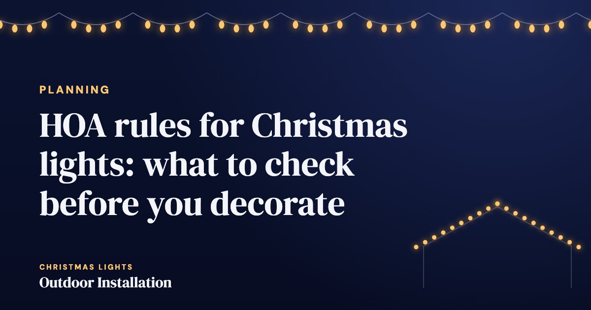 HOA rules for Christmas lights: what to check before you decorate